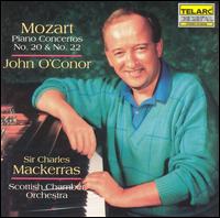 Mozart: Piano Concertos Nos. 20 & 22 - John O'Conor (piano); Scottish Chamber Orchestra; Charles Mackerras (conductor)