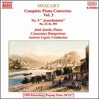 Mozart: Piano Concertos Nos. 9 & 27 - Jen Jand (piano); Concentus Hungaricus; Andrs Ligeti (conductor)