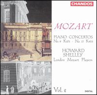 Mozart: Piano Concertos, Vol. 2 - No. 9 K271, No. 17 K453 - Howard Shelley (piano); London Mozart Players; Howard Shelley (conductor)