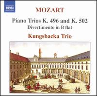 Mozart: Piano Trios K. 496 and K. 502; Divertimento in B flat - Kungsbacka Piano Trio