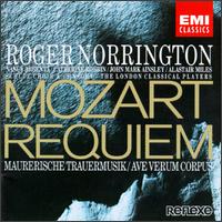 Mozart: Requiem; Maurerische Trauermusik; Ave Verum Corpus - Alastair Miles (bass); Catherine Robbin (contralto); John Mark Ainsley (tenor); Nancy Argenta (soprano); Schutz Choir of London (choir, chorus); Roger Norrington (conductor)