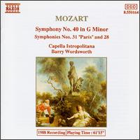 Mozart: Symphonies Nos. 40, 31 & 28 - Capella Istropolitana; Barry Wordsworth (conductor)
