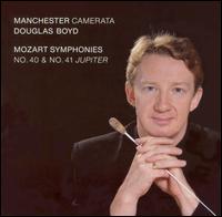 Mozart: Symphonies Nos. 40 & 41 "Jupiter" - Manchester Camerata; Douglas Boyd (conductor)