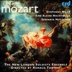 Mozart: Symphony No. 29; Eine Kleine Nachtmusik; Serenata Notturna