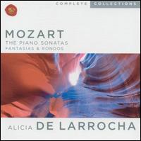Mozart: The Piano Sonatas; Fantasias & Rondos - Alicia de Larrocha (piano)