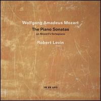 Mozart: The Piano Sonatas on Mozart's Fortepiano - Robert Levin (fortepiano)
