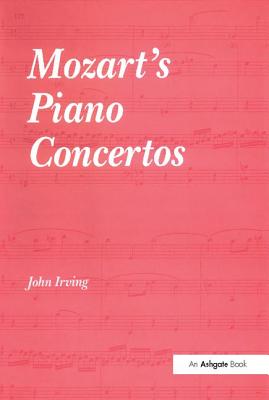 Mozart's Piano Concertos - Irving, John