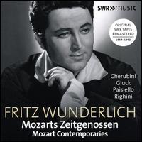 Mozarts Zeitgenossen: Cherubini, Gluck, Paisiello, Righini - August Messthaler (bass); Christa Lippmann (soprano); Elisabeth Verlooy (soprano); Fritz Wunderlich (tenor);...