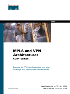 Mpls and VPN Architectures, CCIP Edition - Pepelnjak, Ivan, and Guichard, Jim
