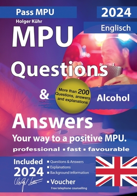 MPU Questions & Answers: Your way to a positive MPU. - Khr, Holger