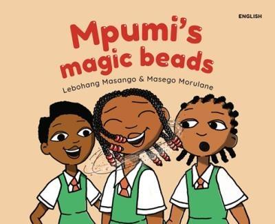 Mpumi's magic beads - Masango, Lebohang