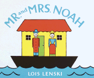 Mr. and Mrs. Noah - Lenski, Lois