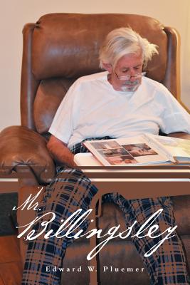 Mr. Billingsley - Pluemer, Edward W