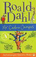 Mr Cadno Campus - Dahl, Roald, and Meek, Elin (Translated by)