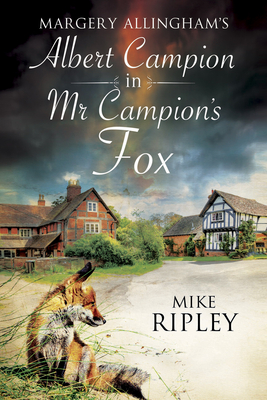 MR Campion's Fox - Ripley, Mike