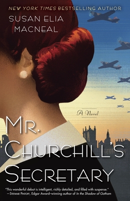 Mr. Churchill's Secretary: A Maggie Hope Mystery - MacNeal, Susan Elia