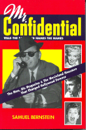 Mr. Confidential: The Man, His Magazine & the Movieland Massacre That Changed Hollywood Forever