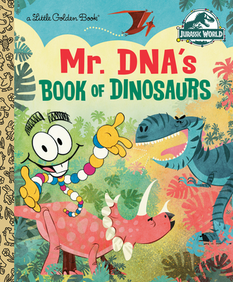 Mr. Dna's Book of Dinosaurs (Jurassic World) - Kaplan, Arie