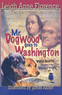 Mr. Dogwood Goes to Washington - Florence, Leigh Anne