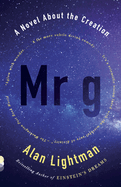 MR G: A Novel about the Creation
