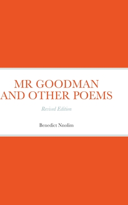 Mr Goodman and Other Poems - Nnolim, B. N.