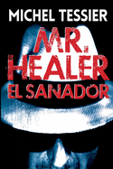 Mr.Healer El Sanador