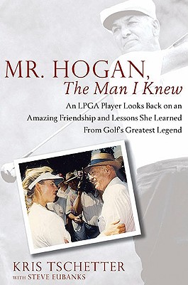 Mr. Hogan, the Man I Knew - Tschetter, Kris