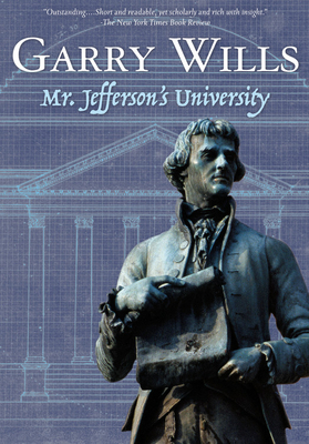 Mr. Jefferson's University - Wills, Garry