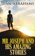 MR Joseph and His Amazing Stories