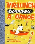 Mr. Lunch Borrows a Canoe