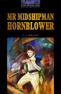 Mr Midshipman Hornblower - Forester, C. S., and Border, Rosemary (Contributions by)