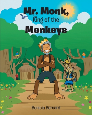 Mr. Monk, King of the Monkeys - Bernard, Benicia