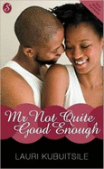 Mr Not Guite Good Enough
