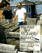 Mr. Paul and Mr. Luecke Build Communities