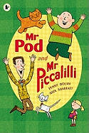 Mr Pod And Mr Piccalili