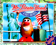 Mr. Potato Head Across America - Shayne, Nancy, and Playskool, and Playskool Books