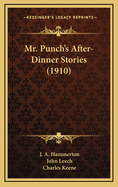 Mr. Punch's After-Dinner Stories (1910)