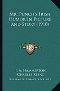 Mr. Punch's Irish Humor In Picture And Story (1910)