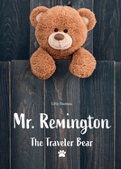 Mr. Remington: The Traveler Bear
