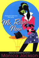 Mr. Right Now