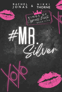 Mr. Silver: An Enemies to Lovers Fake Dating Standalone