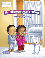 Mr. Stethoscope and Friends