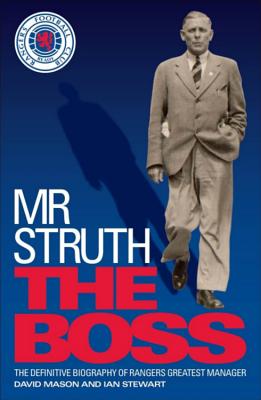 Mr Struth: The Boss - Mason, David, and Stewart, Ian