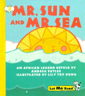 Mr. Sun and Mr. Sea: An African Legend - Butler, Andrea