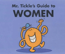 Mr. Tickle's Guide to Women