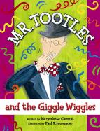 Mr. Tootles and the Giggle Wiggles