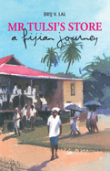 Mr Tulsi's Store: A Fijian Journey