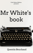 Mr White's book