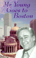 Mr. Young Goes to Boston - Young, Alan