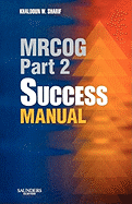 Mrcog Part 2 Success Manual